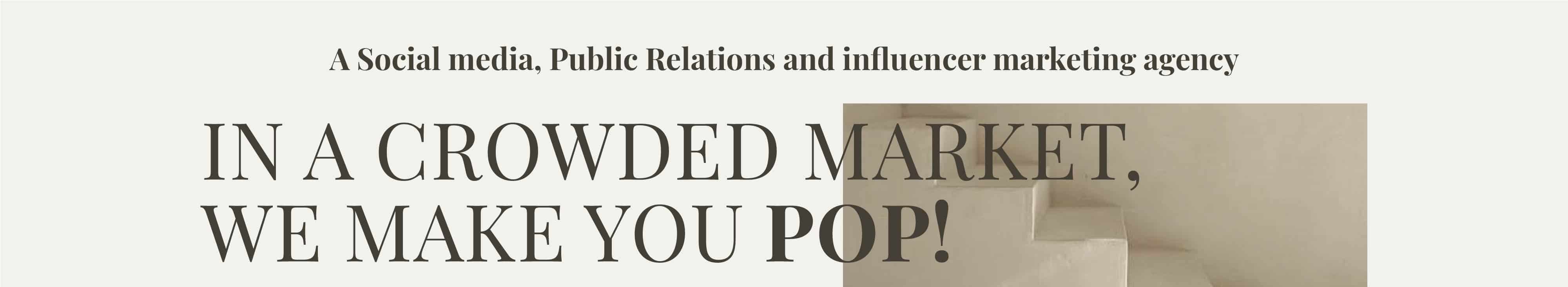 POP Comms a PR, Influencer Marketing and Social Media Marketing Agency Based in Dubai